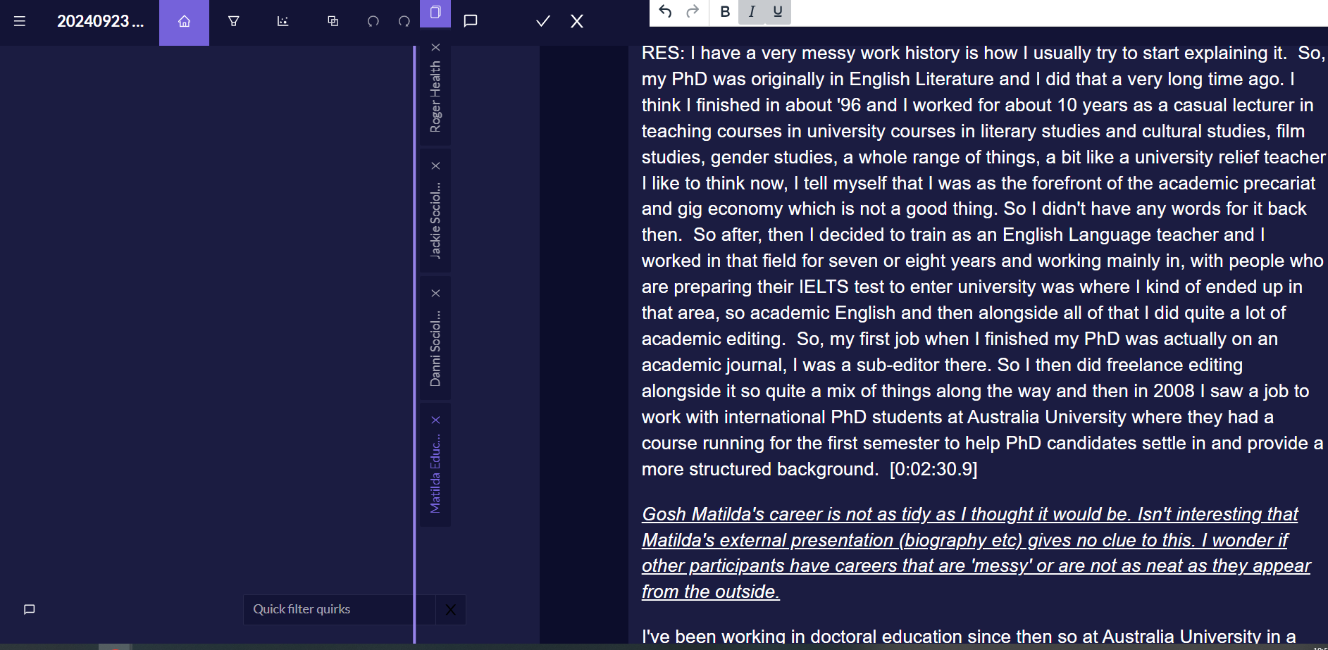 Fig. 2 Matilda's transcript from the Qualitative Researchers Journeys project. The in-text memo is underlined and in italicsMatilda's transcript from the Qualitative Researchers Journeys project. The in-text memo is underlined and in italics.
